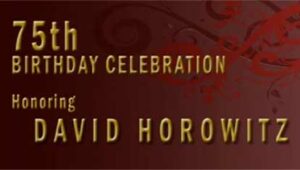 David Horowitz's 75th Birthday