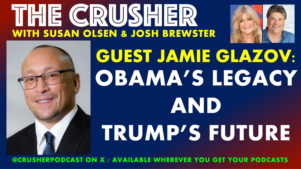 Crusher Podcast Video: Frontpage Editor Jamie Glazov on 'Obama’s Legacy and Trump's Future'