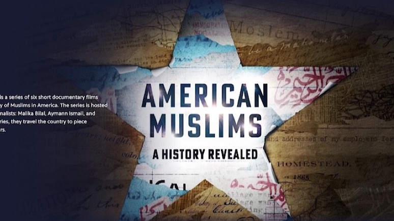 PBS’s ‘American Muslims: A History Revealed’