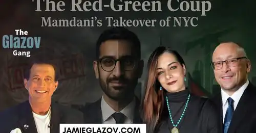 Glazov Gang: The Red-Green Coup Reaches NYC, Led by Mamdani