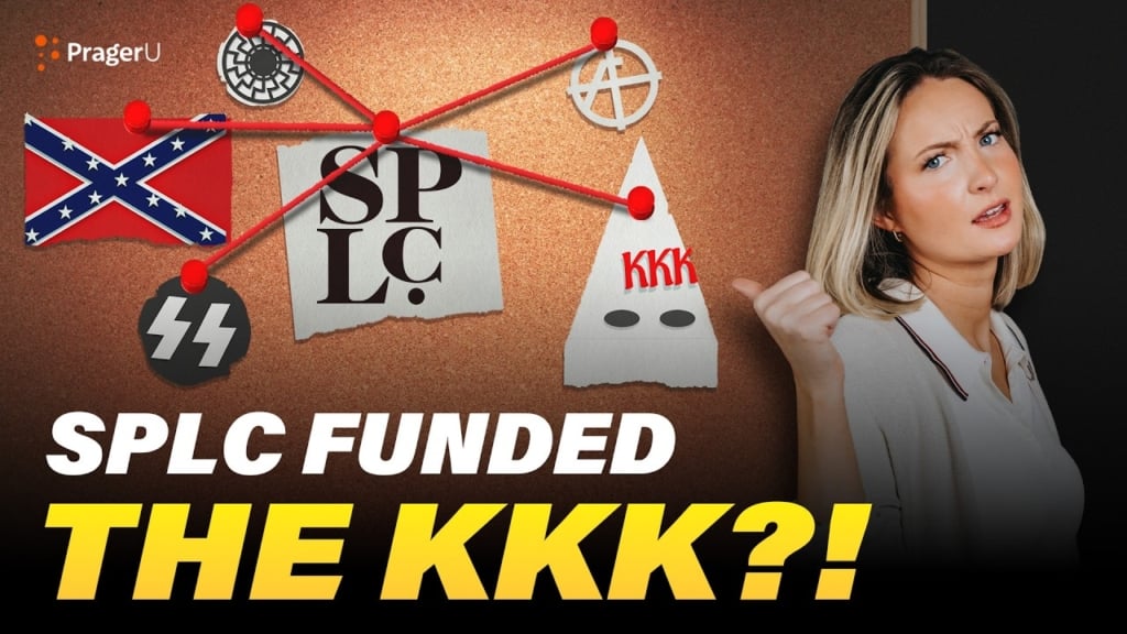 PragerU Video: SPLC Caught Funding KKK