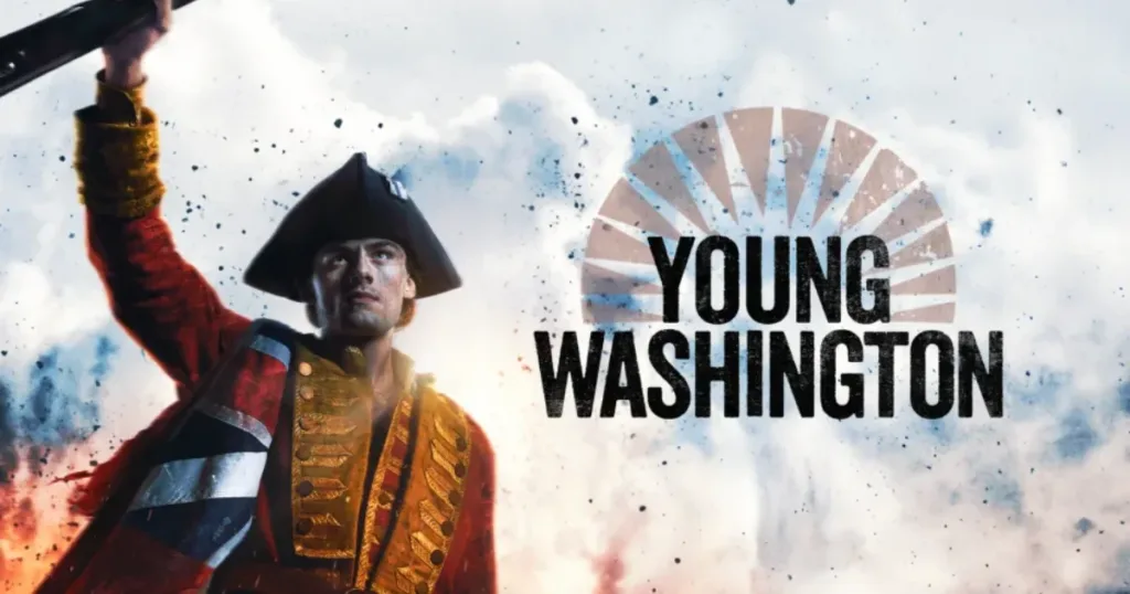 ‘Young Washington': The Forging of a Hero